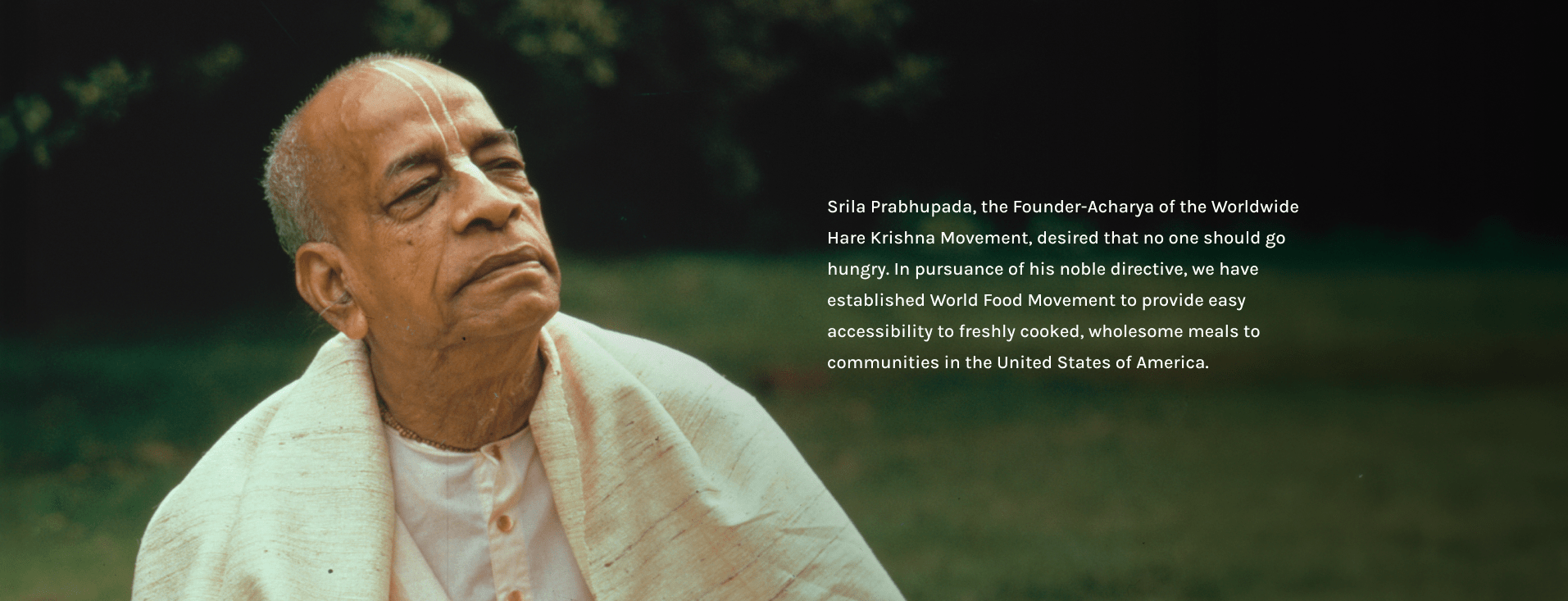 Srila Prabhupada, Founder-Acharya of the worldwide Hare Krishna movement, whose vision inspired Akshaya Patra and World Food Movement